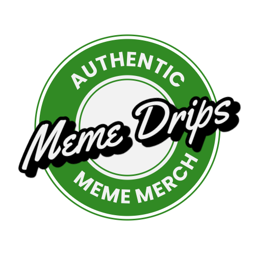 Meme Drips